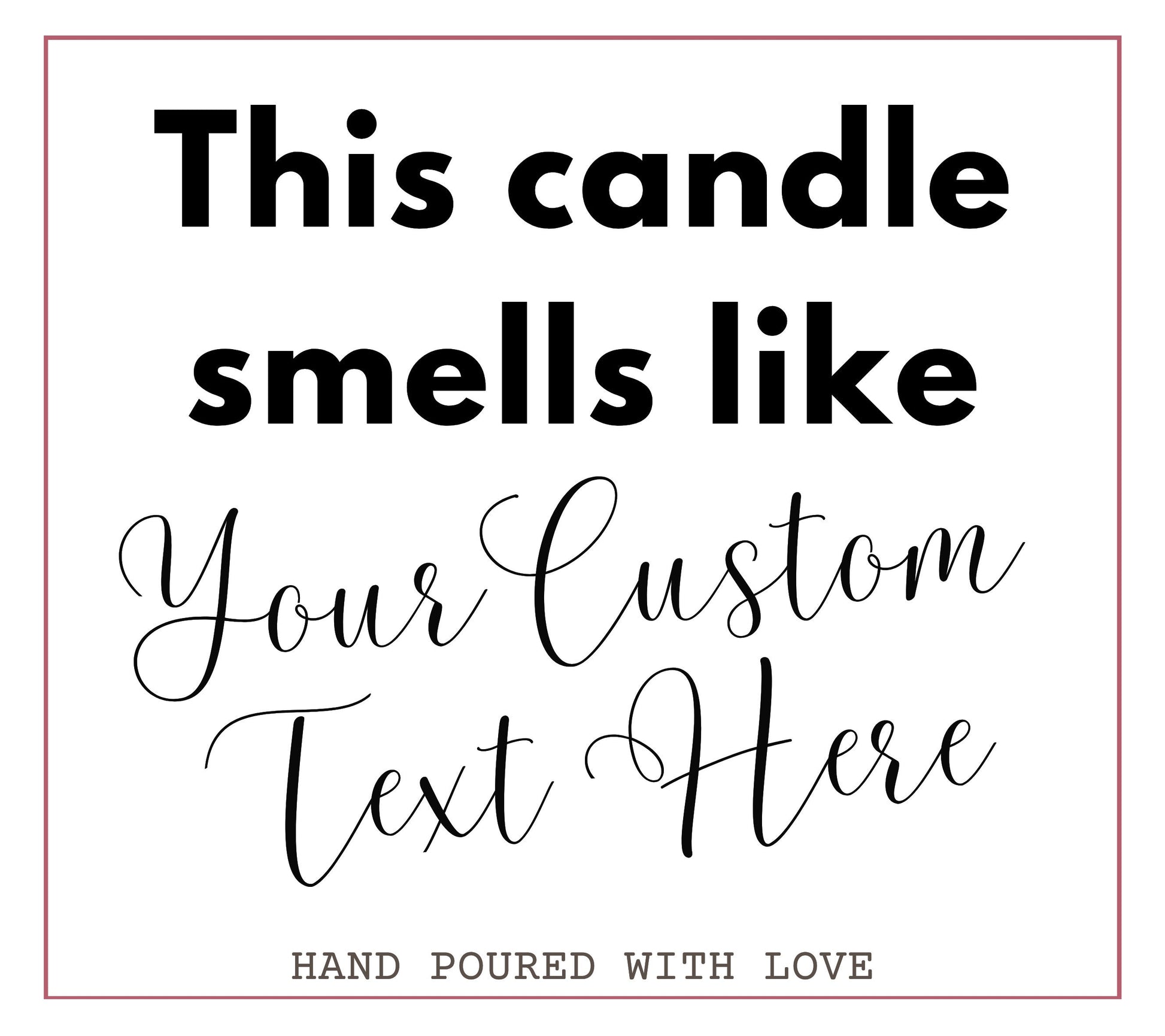 This candle smells like...you're getting married, Taylor Swift, Harry Styles or Jacob Elordi from Saltburn - ANY CELEBRITY OR MESSAGE YOU WISH! Soy Wax Scented Candle
