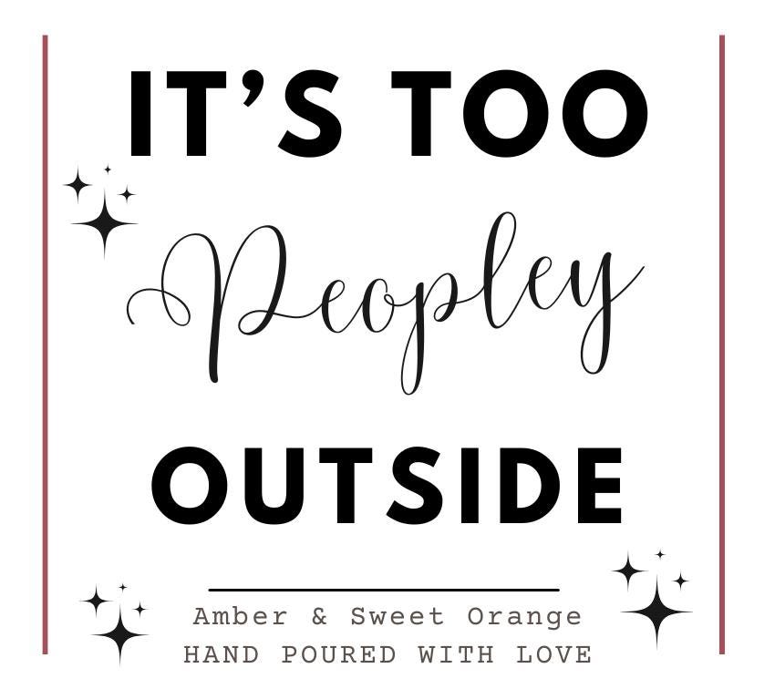 Too Peopley Outside Funny Book Candle, Funny Introvert Birthday Gift, Christmas Bookish Candle Gift, Stay Home Funny Candle Gift for Her, Homebody Book Lover Relaxation Candle Gift