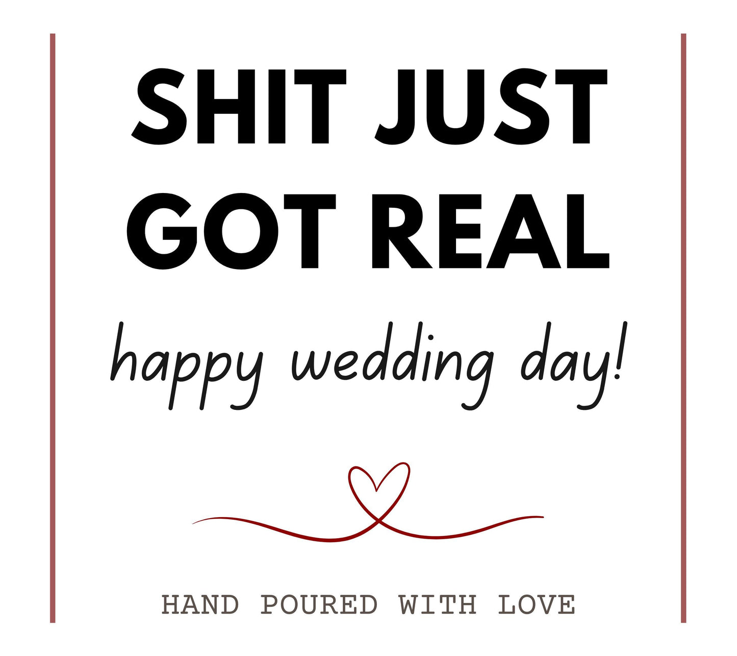 Funny Wedding Day Scented Candle, Shit Just Got Real Joke Wedding Gift for Couple, Funny Wedding Gift for Best Friend, Mr and Mrs Gifts
