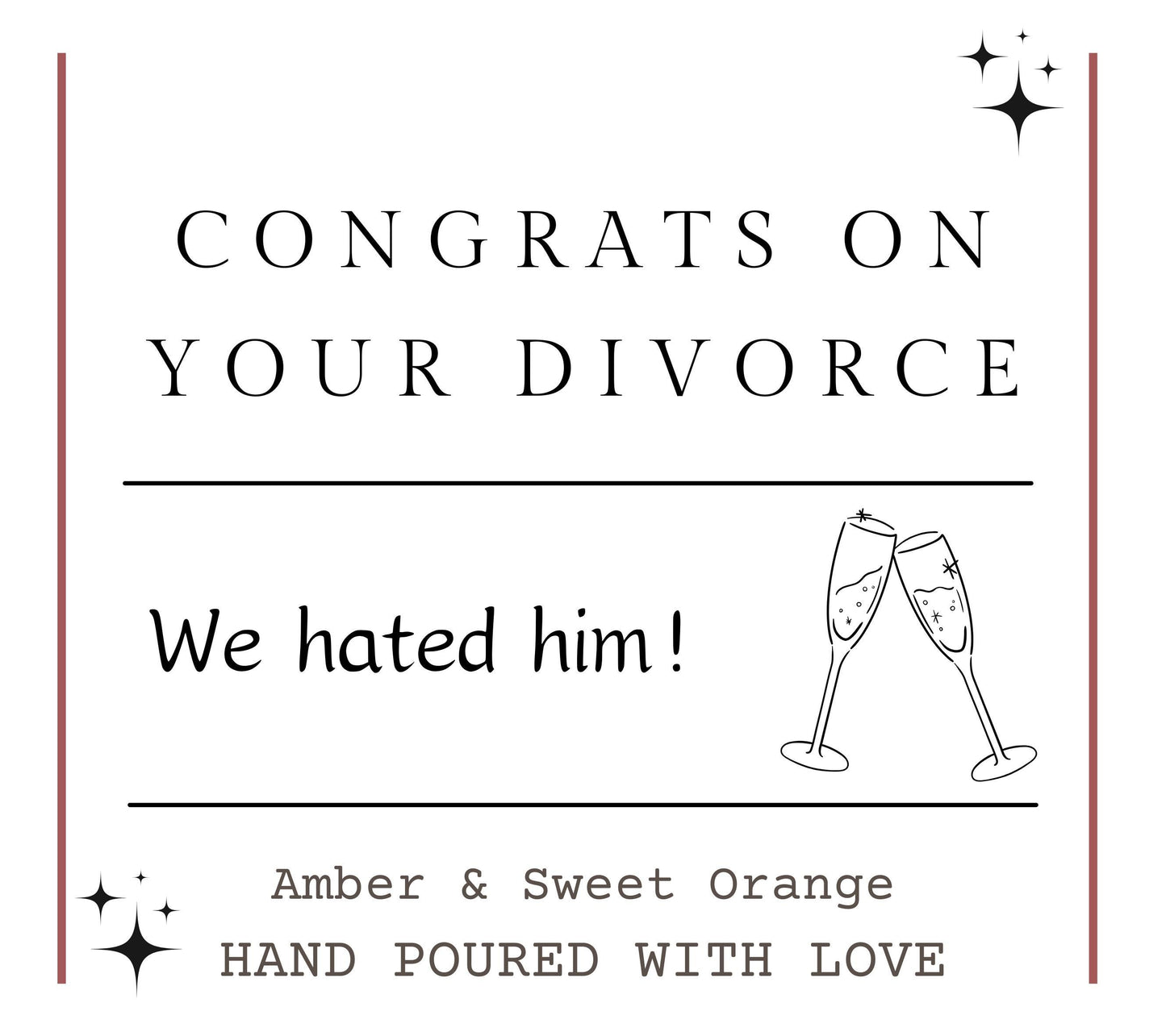Funny Congratulations on Divorce Candle, We Hated Him Breakup Gift for Her, Newly Single Gift, Best Friend Divorce Party, Sister Break Up